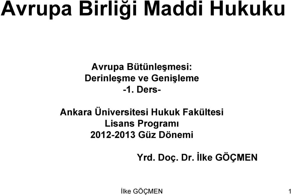 Ders- Ankara Üniversitesi Hukuk Fakültesi Lisans