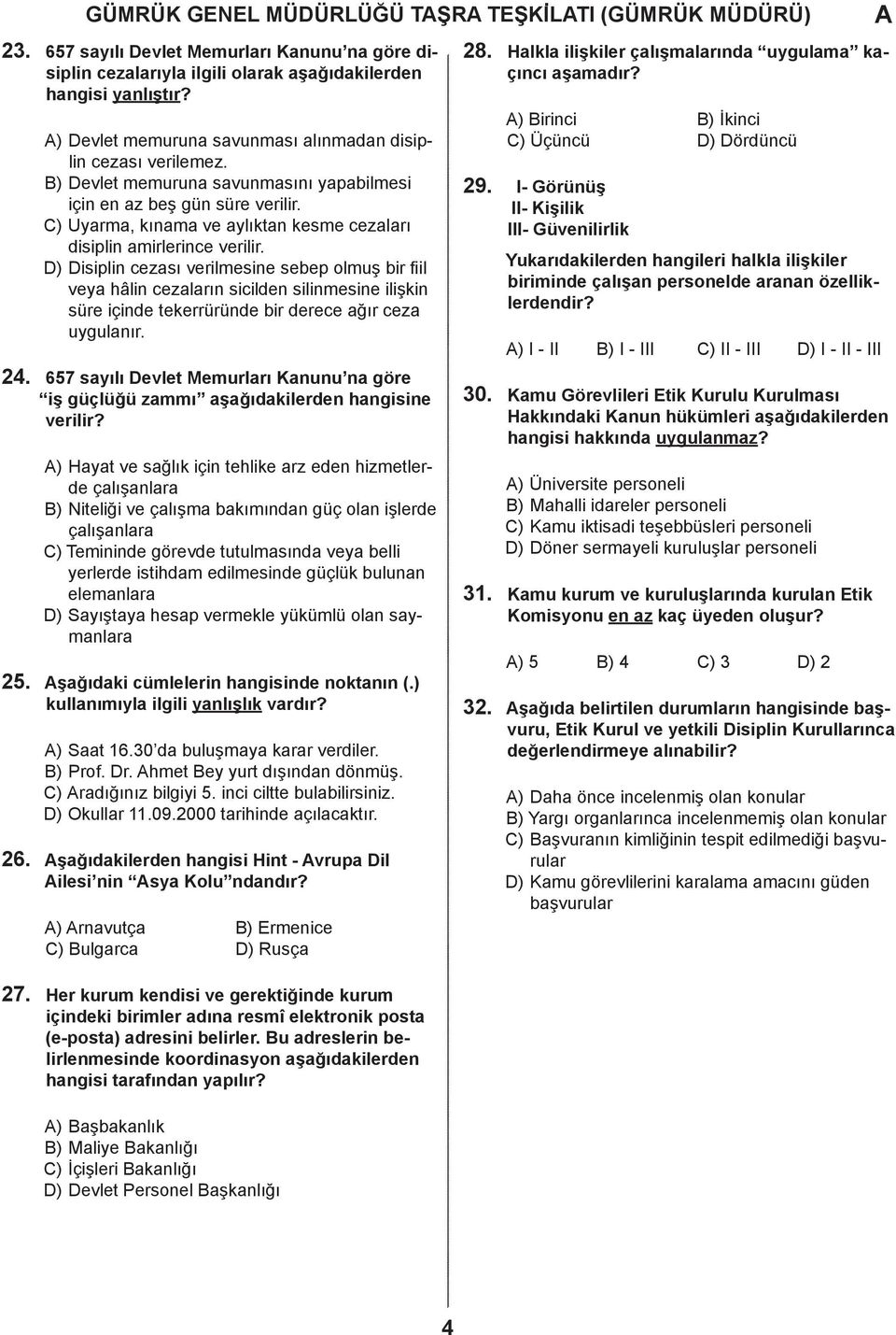 ) isiplin ezsı verilmesine seep olmuş ir fiil vey hâlin ezlrın siilen silinmesine ilişkin süre içine tekerrürüne ir eree ğır ez uygulnır.