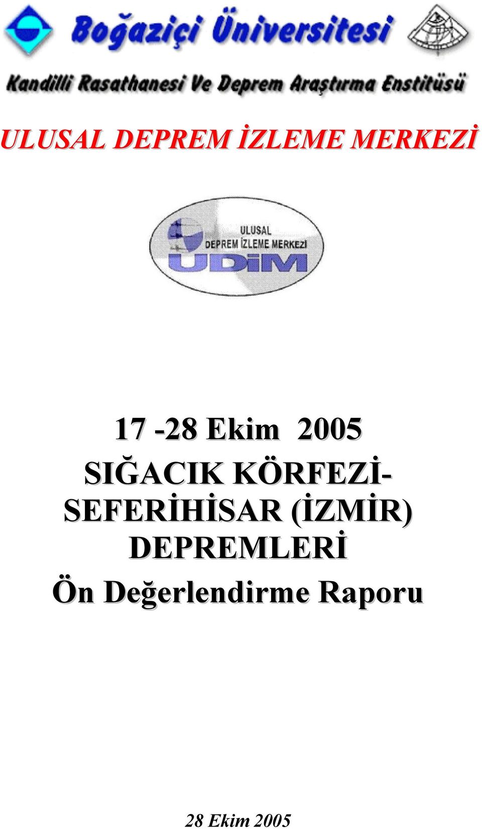 SEFERİHİSAR (İZMİR) DEPREMLERİ