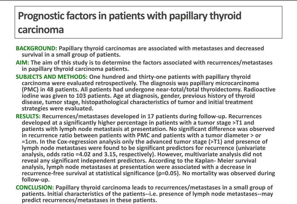 SUBJECTS AND METHODS: One hundred and thirty-one patients with papillary thyroid carcinoma were evaluated retrospectively. The diagnosis was papillary microcarcinoma (PMC) in 48 patients.