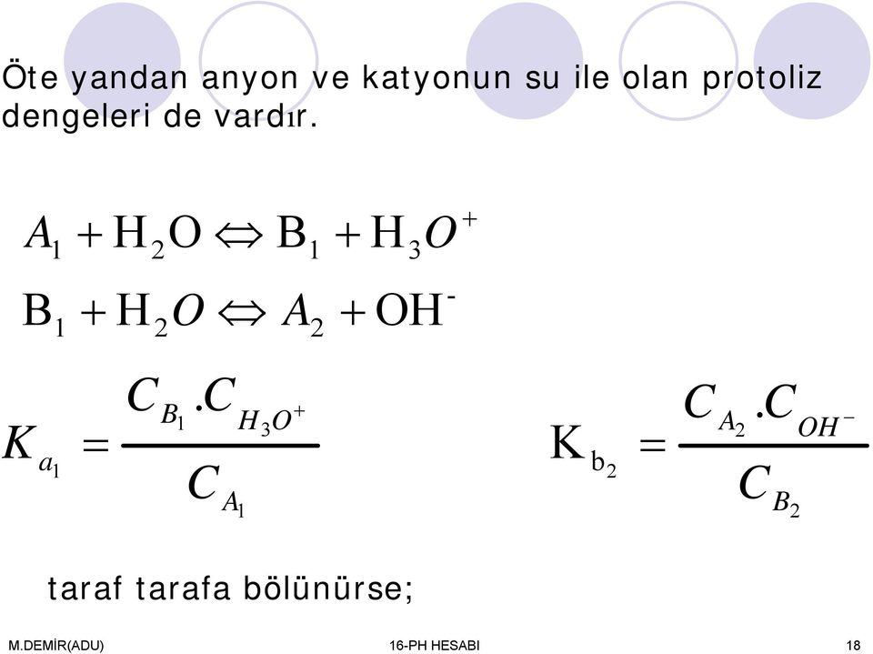 dengeleri de vrdır.