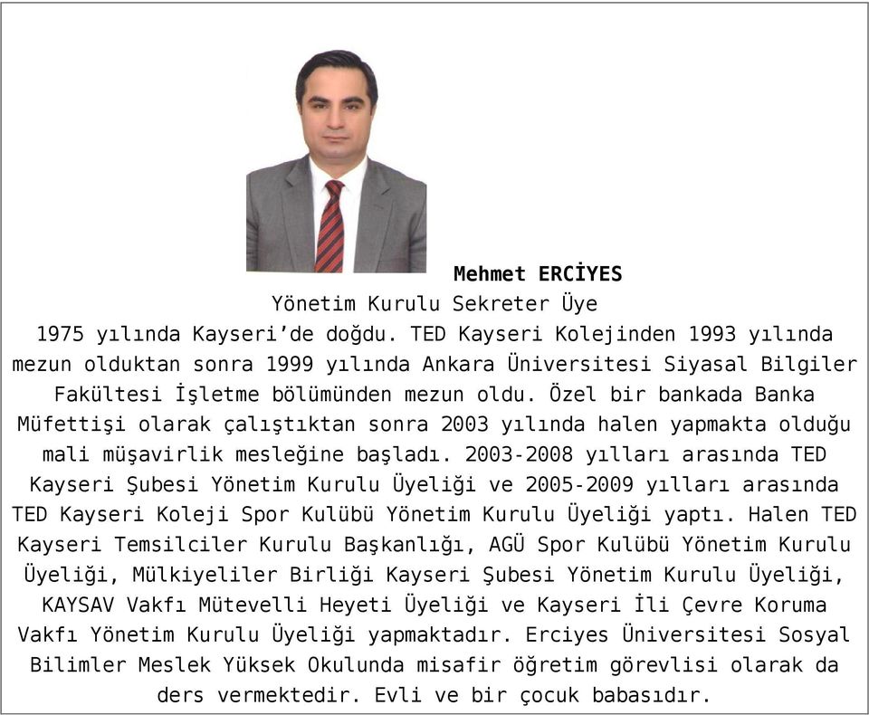 Özel bir bankada Banka Müfettişi olarak çalıştıktan sonra 2003 yılında halen yapmakta olduğu mali müşavirlik mesleğine başladı.