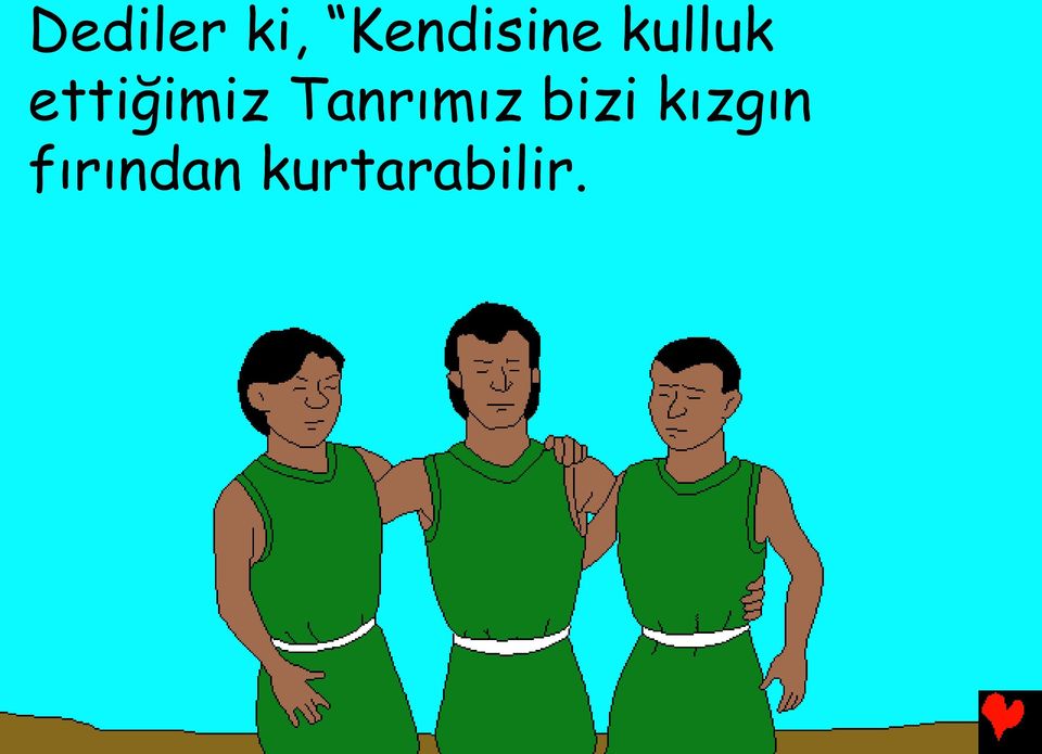 ettiğimiz Tanrımız