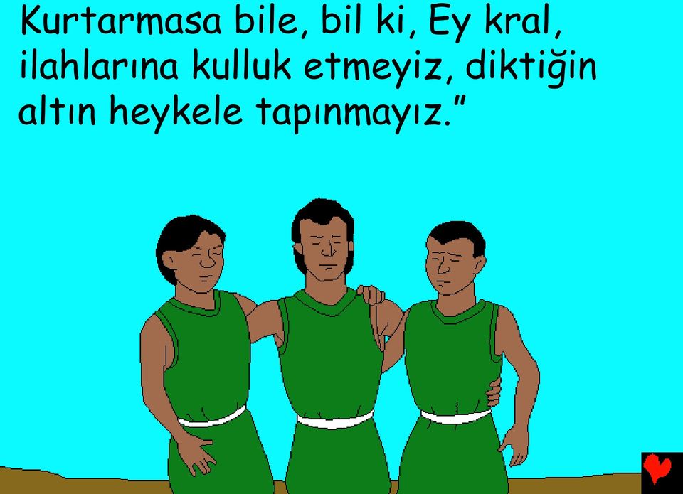 kulluk etmeyiz,