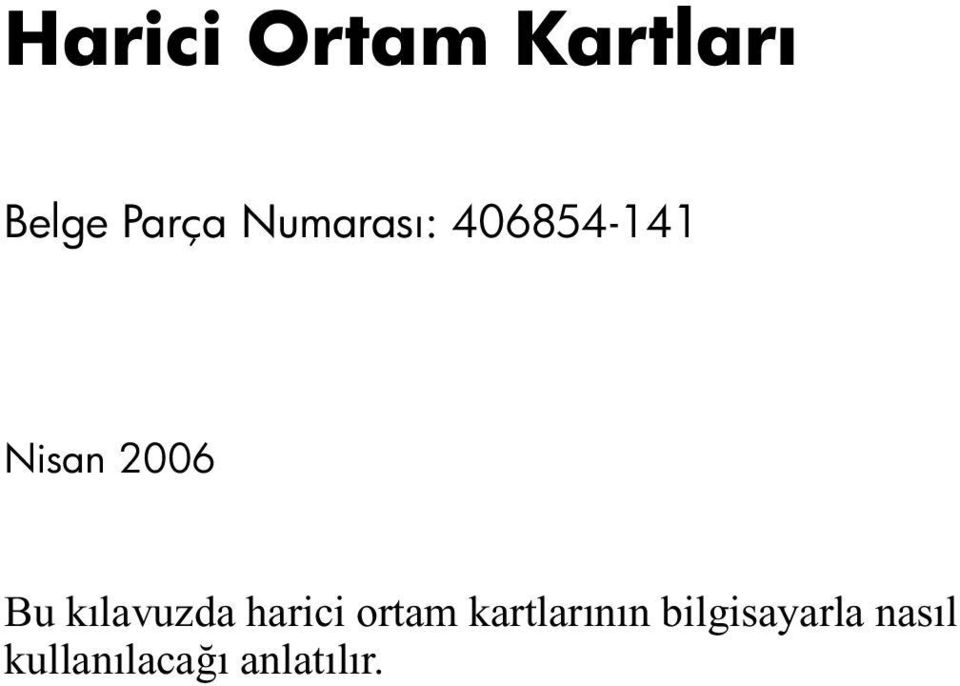 kılavuzda harici ortam kartlarının