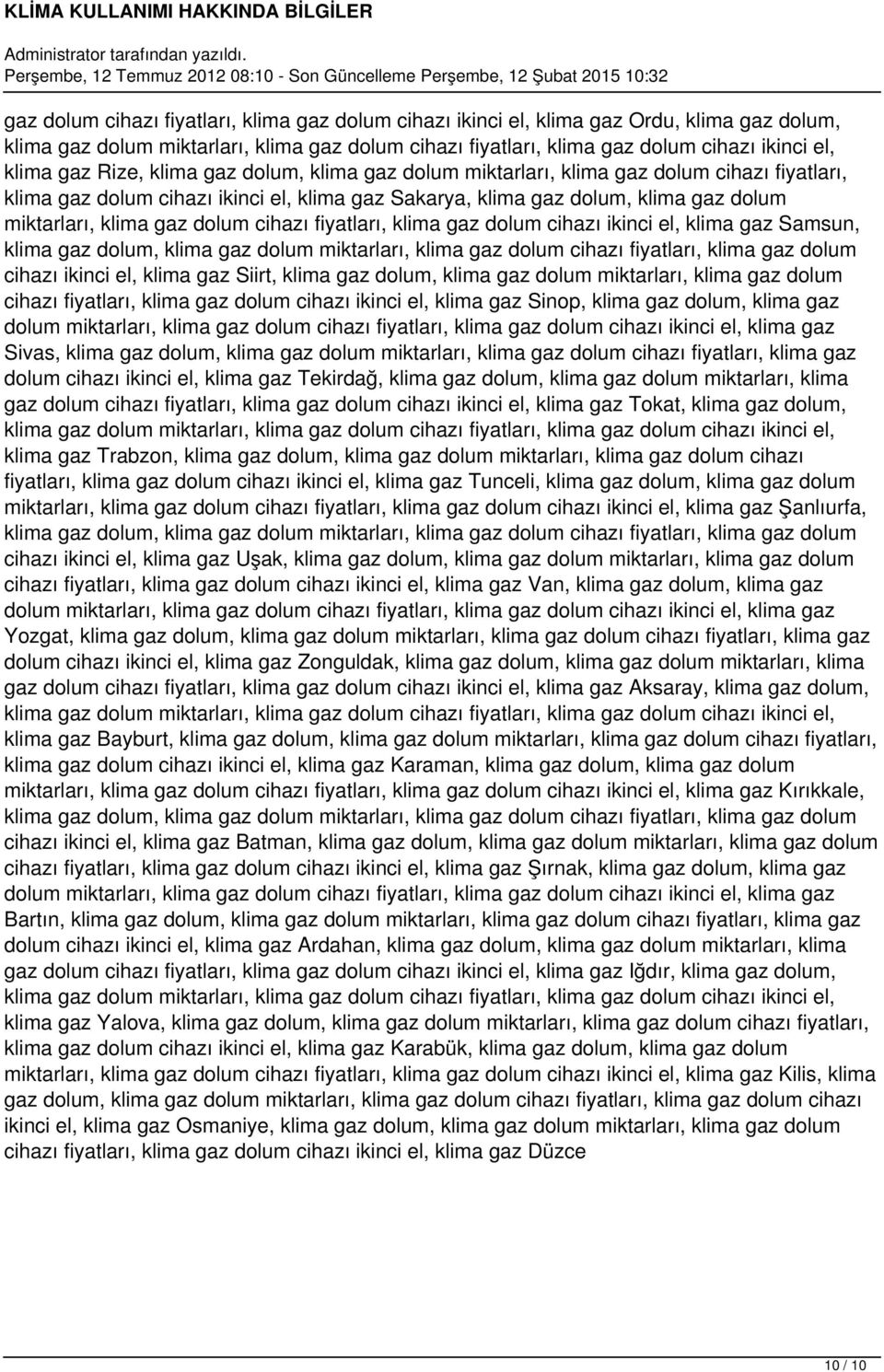 gaz Siirt, klima gaz dolum, klima gaz dolum miktarları, klima gaz dolum cihazı fiyatları, klima gaz dolum cihazı ikinci el, klima gaz Sinop, klima gaz dolum, klima gaz Sivas, klima gaz dolum, klima