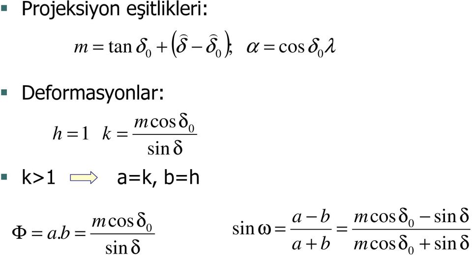 sin 1 k>1 ak, bh ( ) λ Φ mcos a.