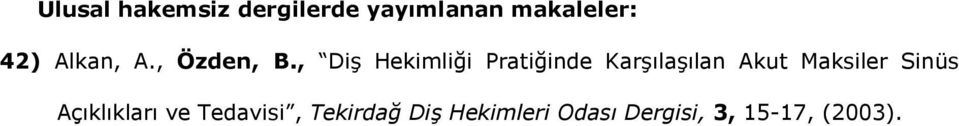 , Diş Hekimliği Pratiğinde Karşılaşılan Akut Maksiler