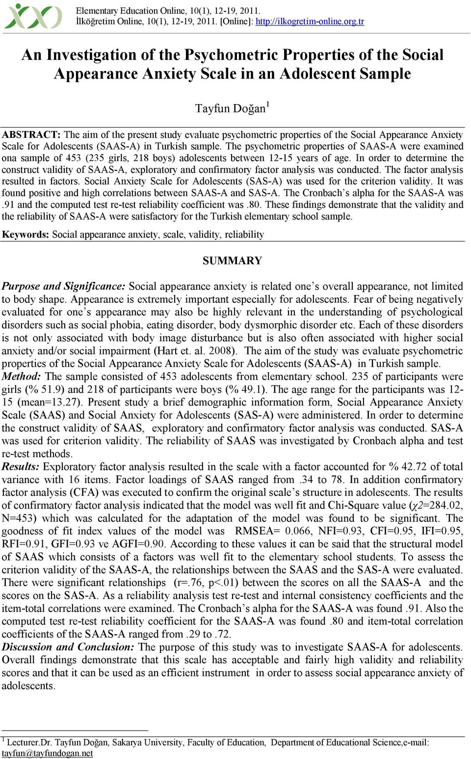 properties of the Social Appearance Anxiety Scale for Adolescents (SAAS-A) in Turkish sample.