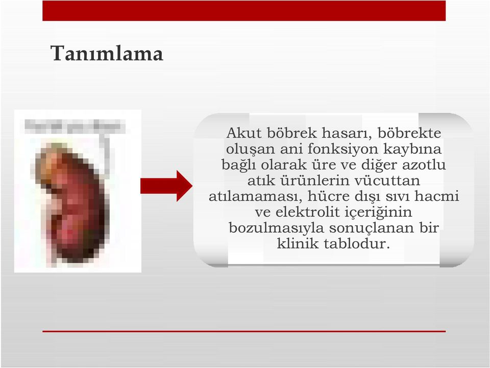 ürünlerin vücuttan atılamaması, hücre dışı sıvı hacmi ve