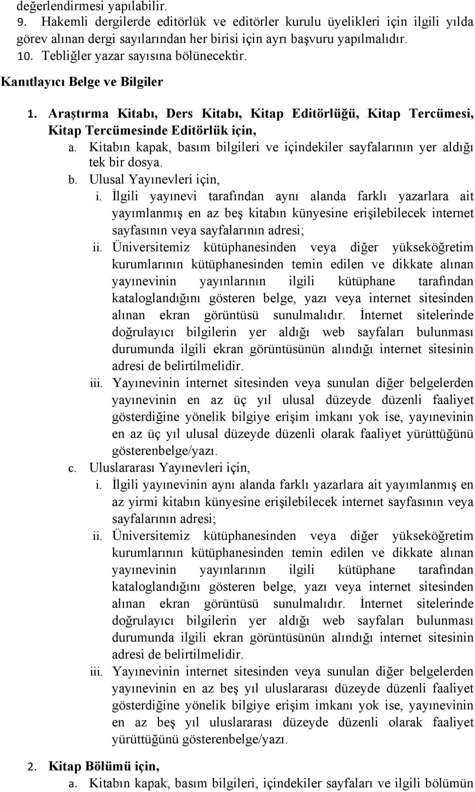 Kitabın kapak, basım bilgileri ve içindekiler sayfalarının yer aldığı tek bir dosya. b. Ulusal Yayınevleri için, i.