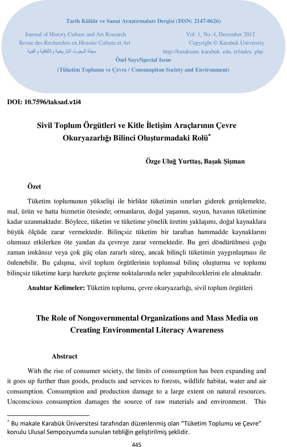 php Özel Sayı/Special Issue (Tüketim Toplumu ve Çevre / Consumption Society and Environment) DOI: 10.7596/taksad.
