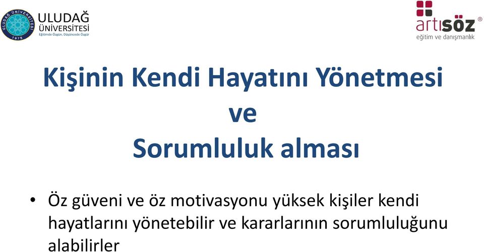 motivasyonu yüksek kişiler kendi