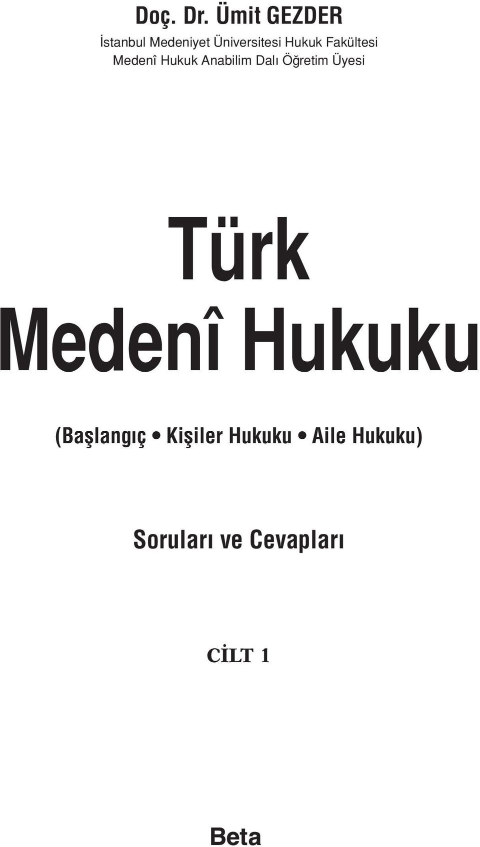 Fakültesi Medenî Hukuk Anabilim Dalı Öğretim