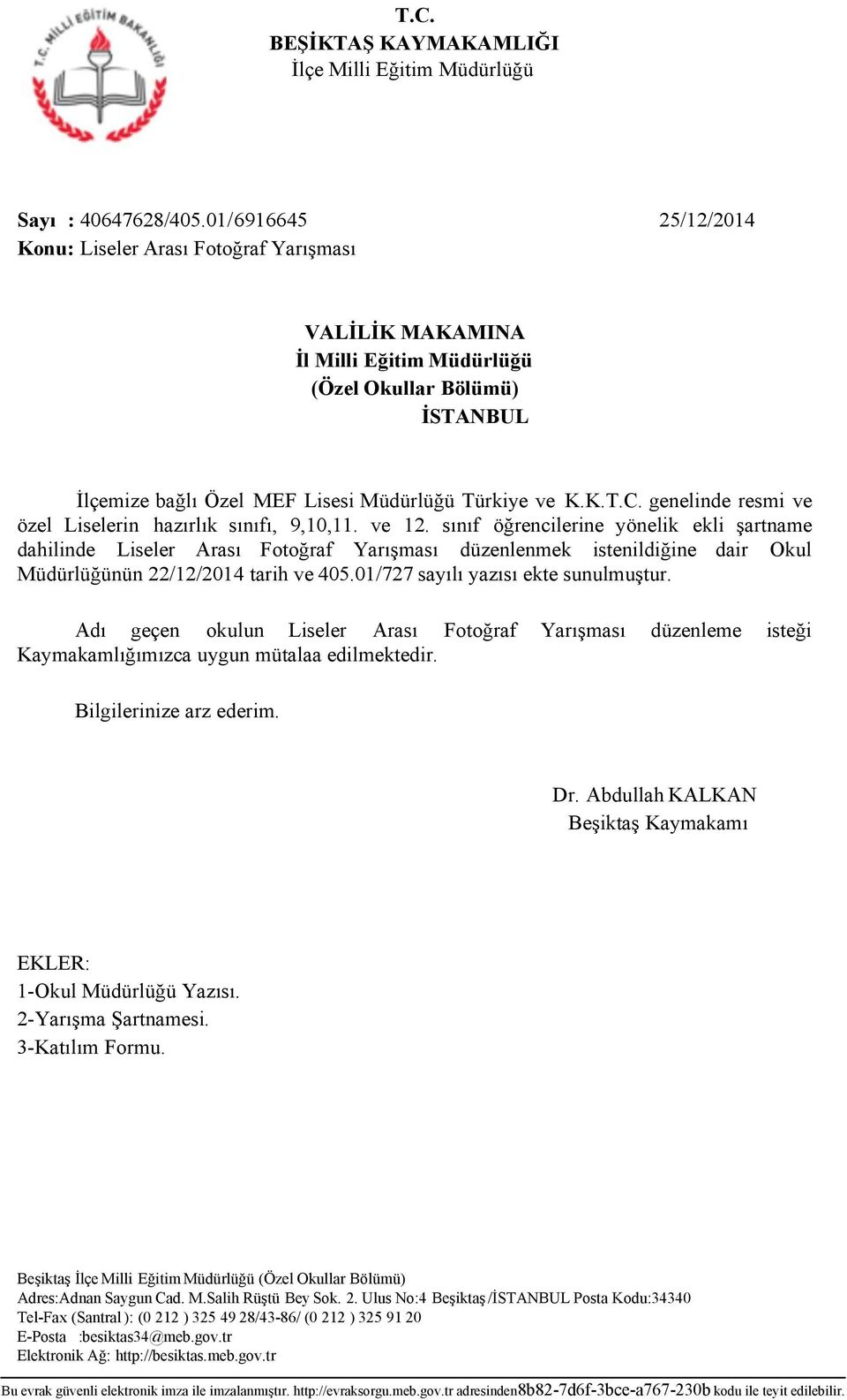 genelinde resmi ve özel Liselerin hazırlık sınıfı, 9,10,11. ve 12.