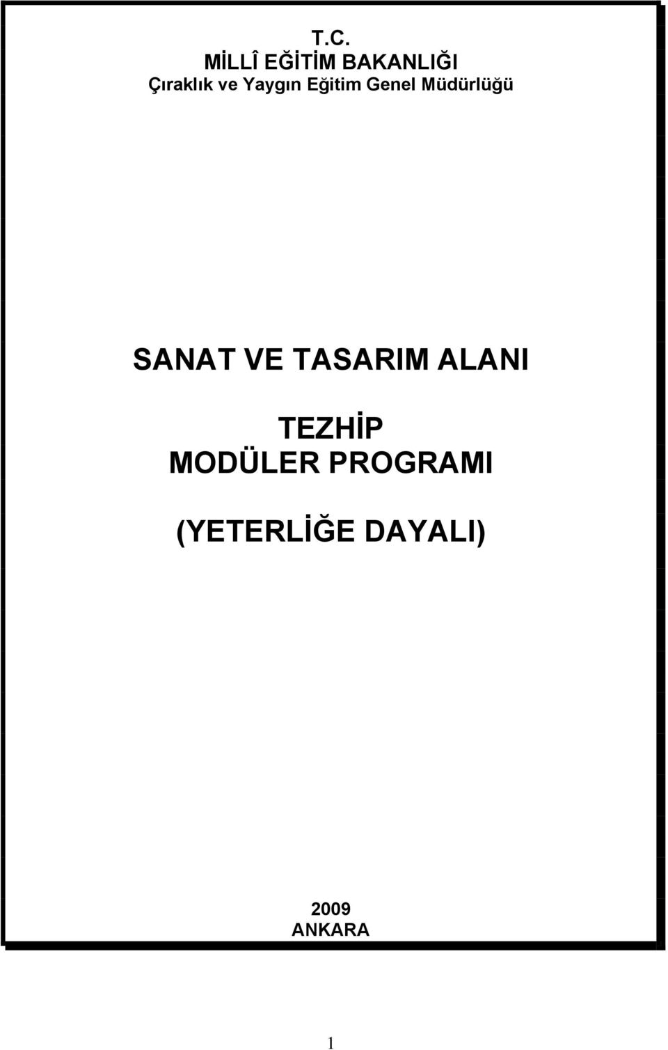 SANAT VE TASARIM ALANI TEZHİP MODÜLER