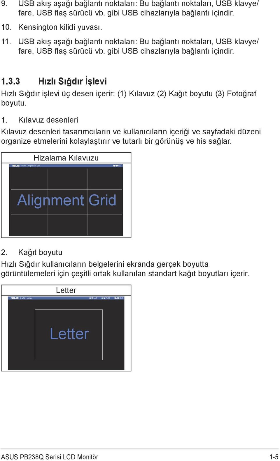 3 Hızlı Sığdır İşlevi Hızlı Sığdır işlevi üç desen içerir: (1) Kılavuz (2) Kağıt boyutu (3) Fotoğraf boyutu. 1.