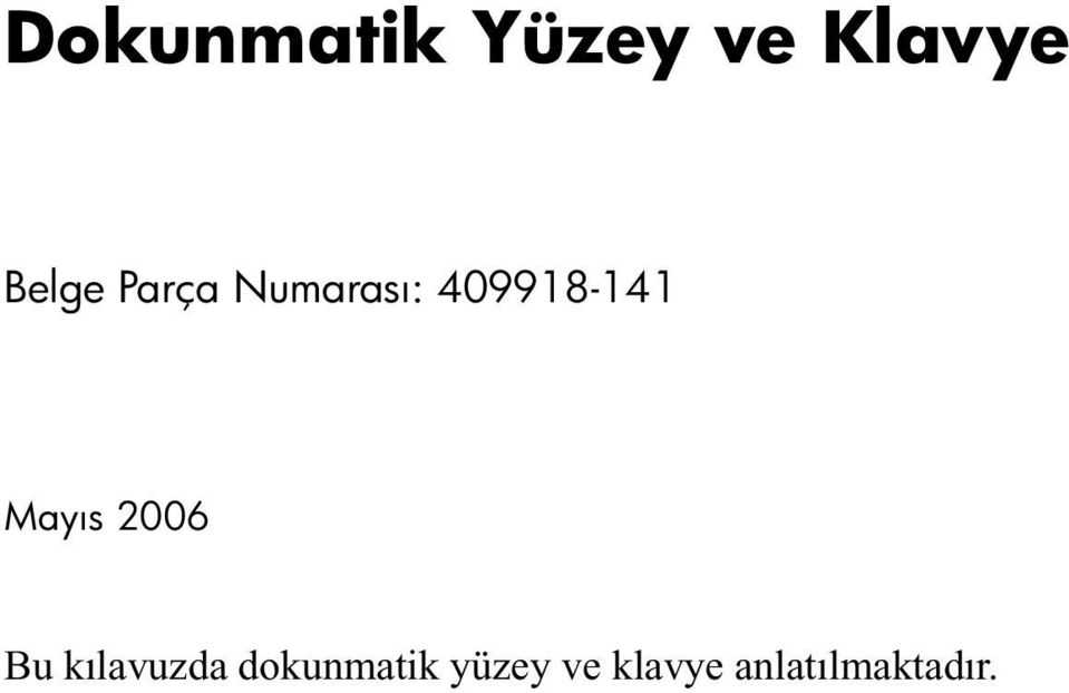 409918-141 Mayıs 2006 Bu