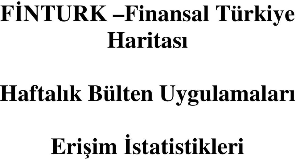 Haftalık Bülten