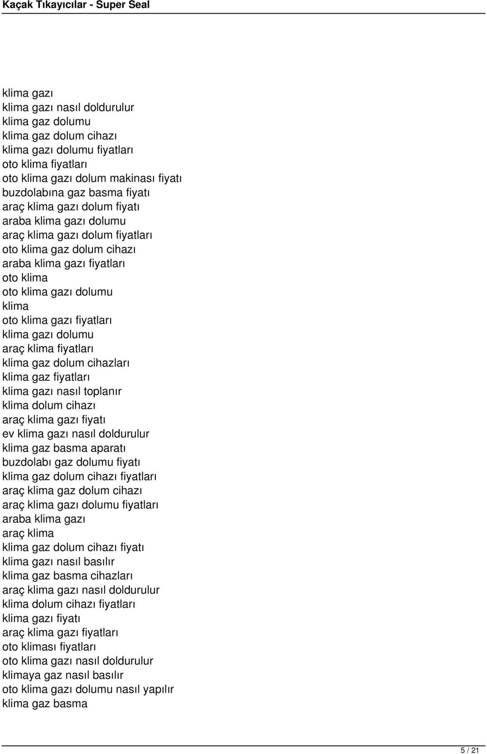 klima gazı dolumu araç klima fiyatları klima gaz dolum cihazları klima gaz fiyatları klima gazı nasıl toplanır klima dolum cihazı araç klima gazı fiyatı ev klima gazı nasıl doldurulur klima gaz basma