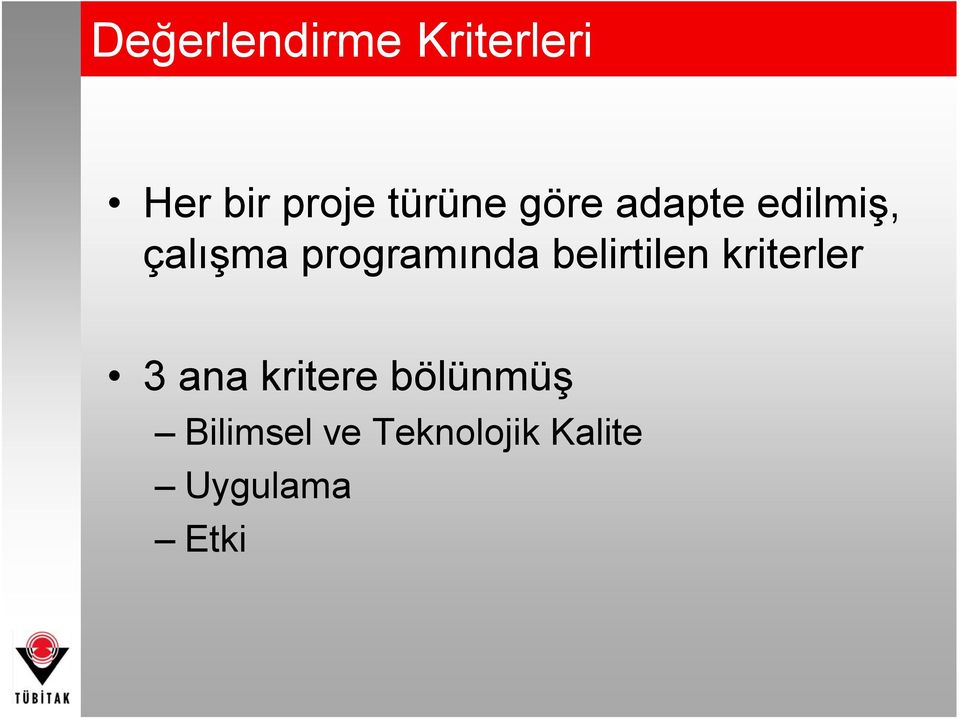 programında belirtilen kriterler 3 ana