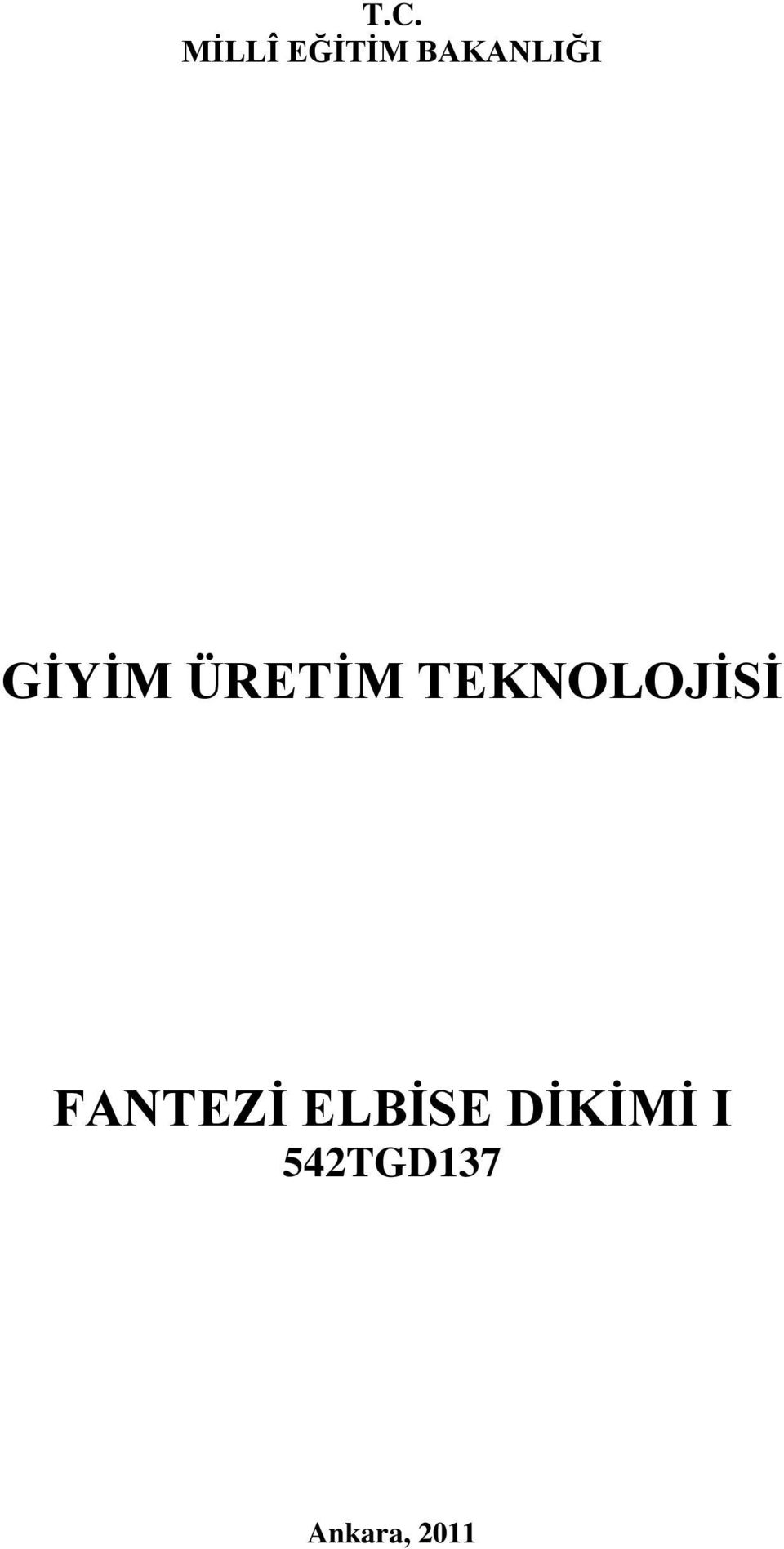 TEKNOLOJİSİ FANTEZİ