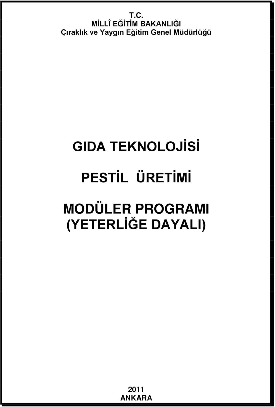 TEKNOLOJİSİ PESTİL ÜRETİMİ MODÜLER