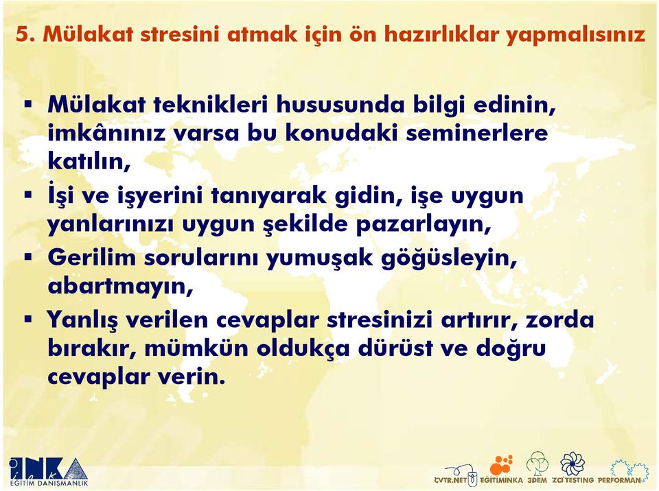 uygun yanlarınızı uygun şekilde pazarlayın, Gerilim sorularını yumuşak göğüsleyin, abartmayın,