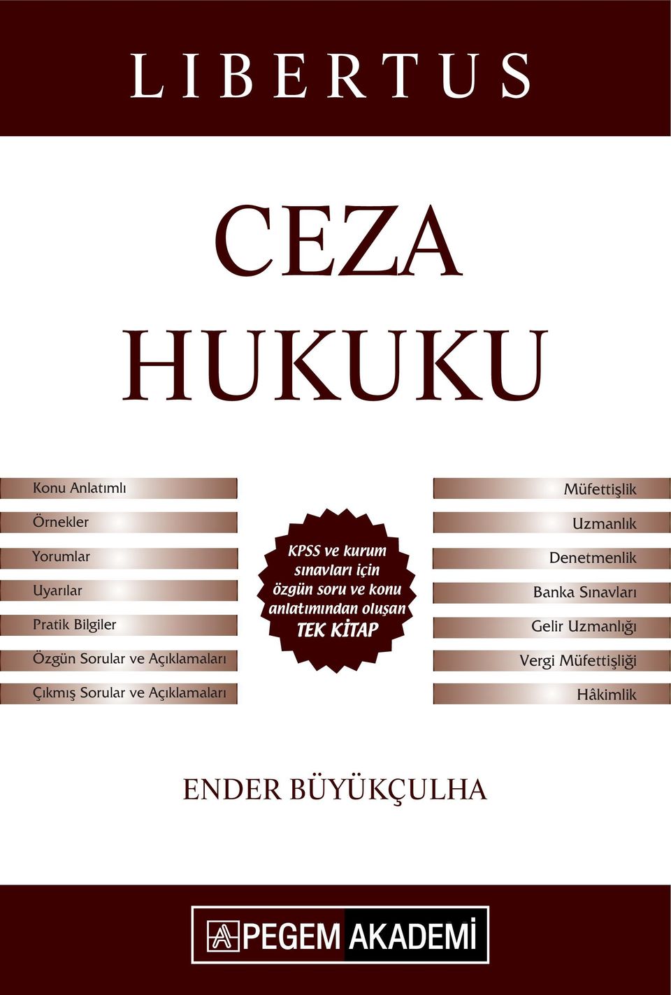 sınavları için özgün soru ve konu anlatımından oluşan TEK KİTAP Müfettişlik