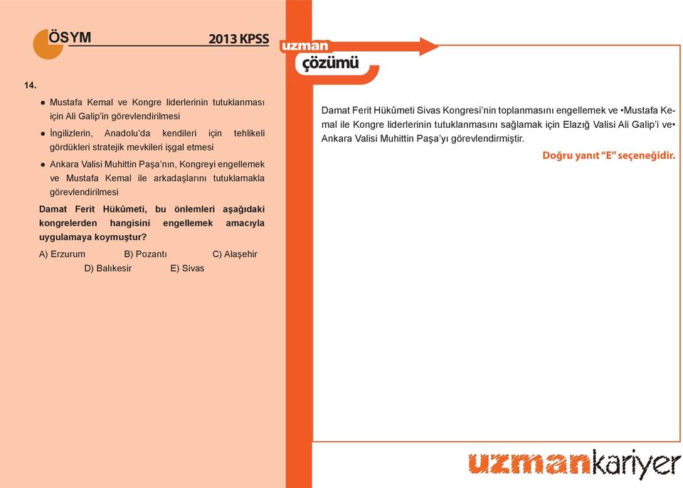 kongrelerden hangisini engellemek amacıyla uygulamaya koymuştur?