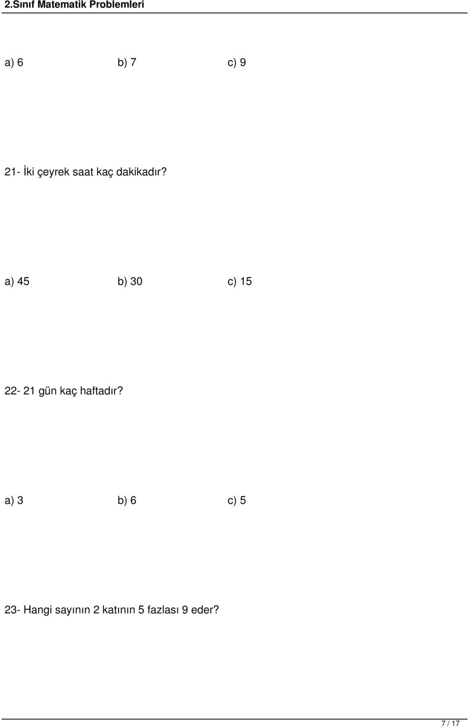 a) 45 b) 30 c) 15 22-21 gün kaç