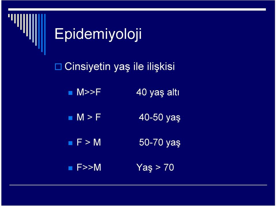 F F > M 40 yaş altı 40-50