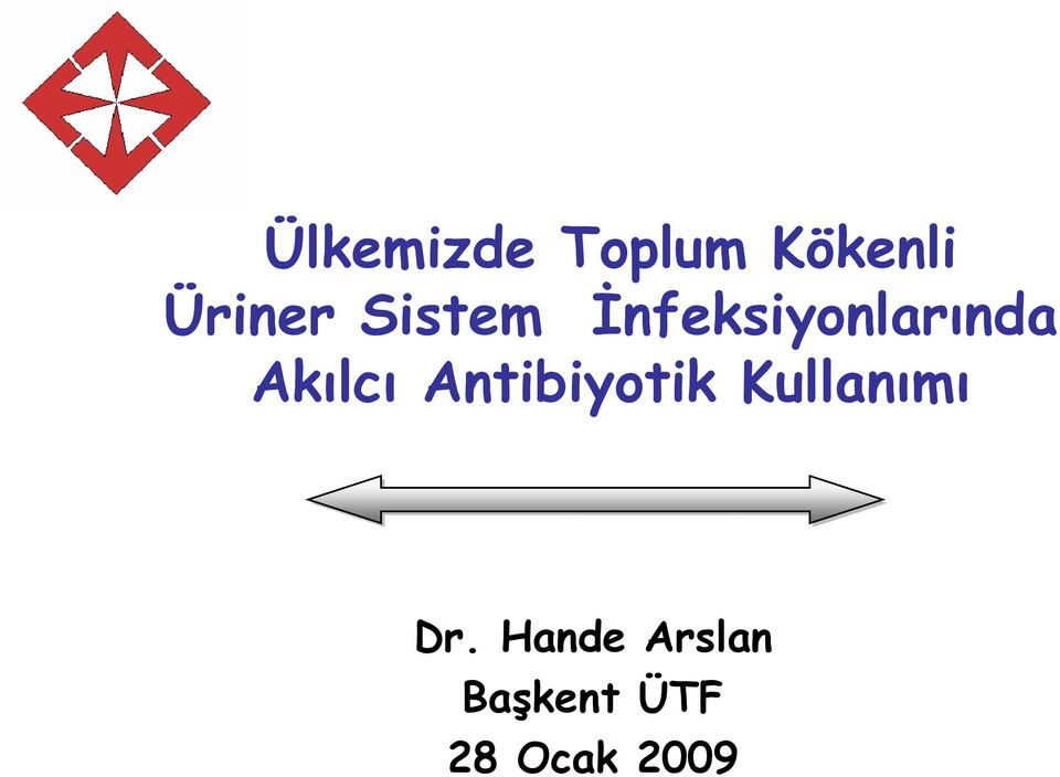 Antibiyotik Kullanımı Dr.