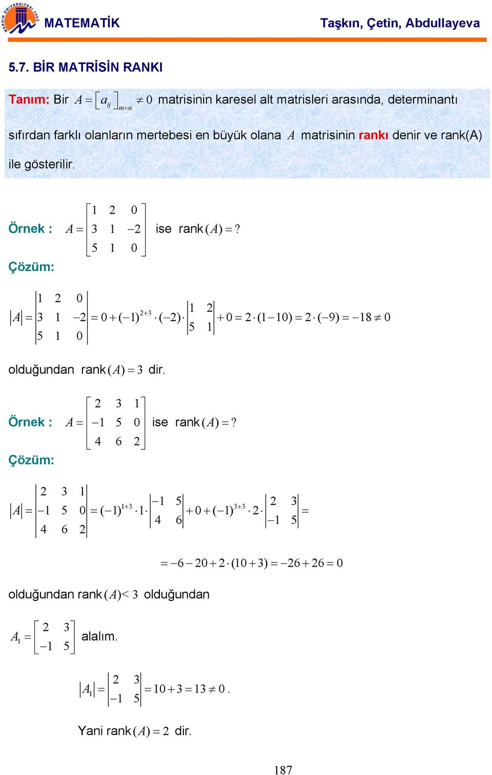 gösterilir Örnek : Çözüm: 5 ise rnk ( )?