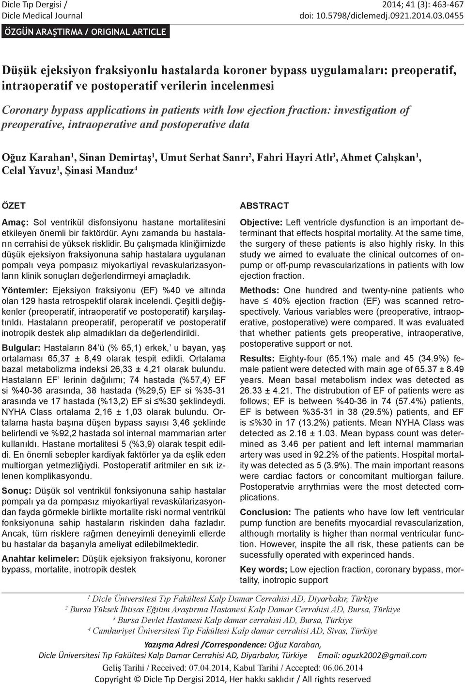 applications in patients with low ejection fraction: investigation of preoperative, intraoperative and postoperative data Oğuz Karahan 1, Sinan Demirtaş 1, Umut Serhat Sanrı 2, Fahri Hayri Atlı 3,