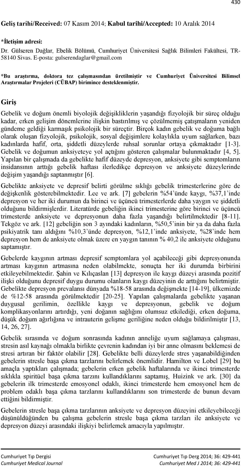 com *Bu araştırma, doktora tez çalışmasından üretilmiştir ve Cumhuriyet Üniversitesi Bilimsel Araştırmalar Projeleri (CÜBAP) birimince desteklenmiştir.