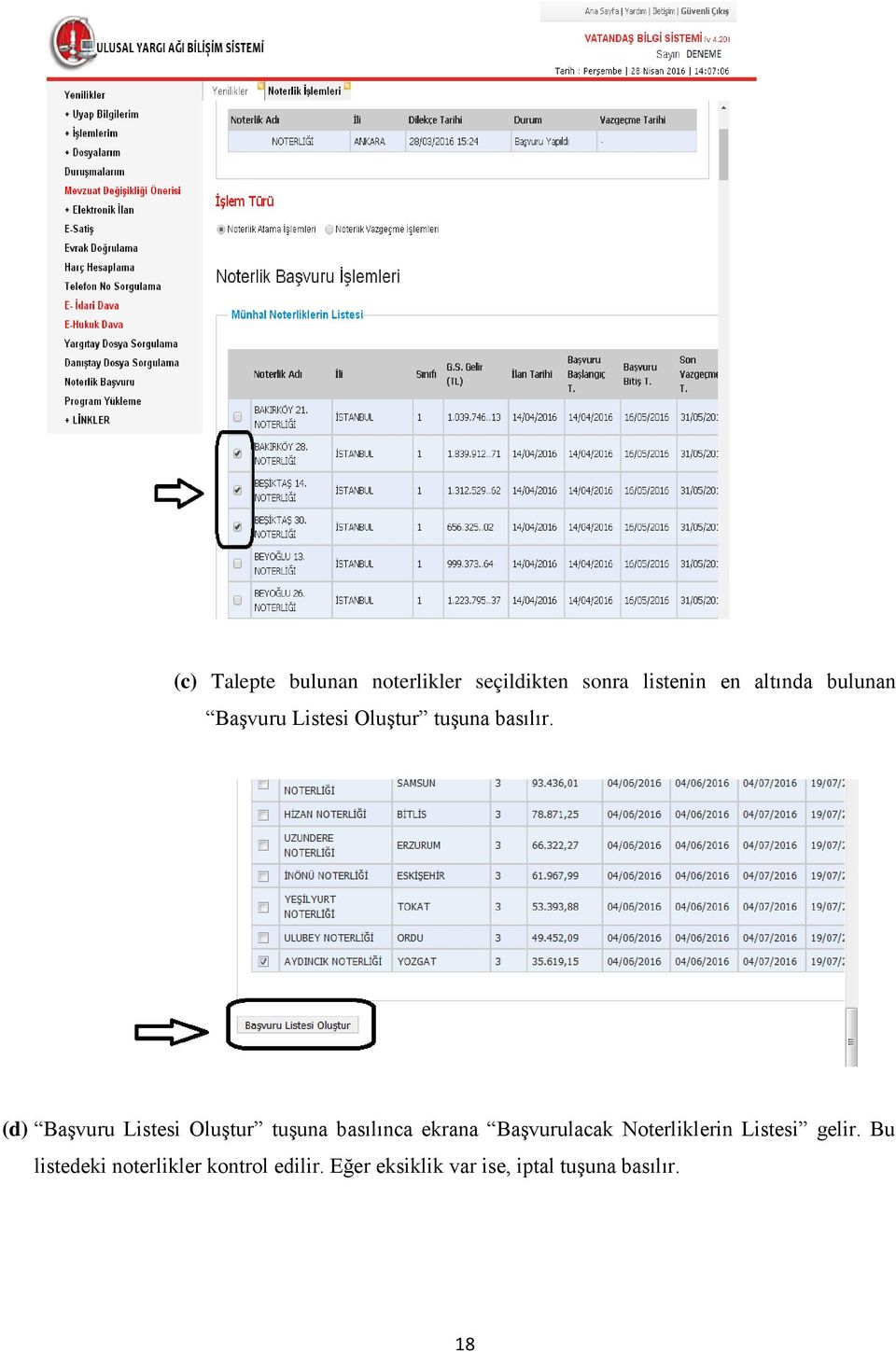 (d) Başvuru Listesi Oluştur tuşuna basılınca ekrana Başvurulacak