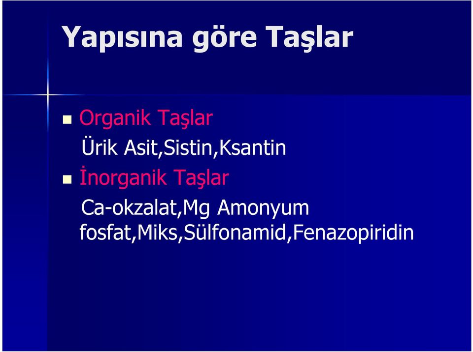 İnorganik Taşlar Ca-okzalat,Mg