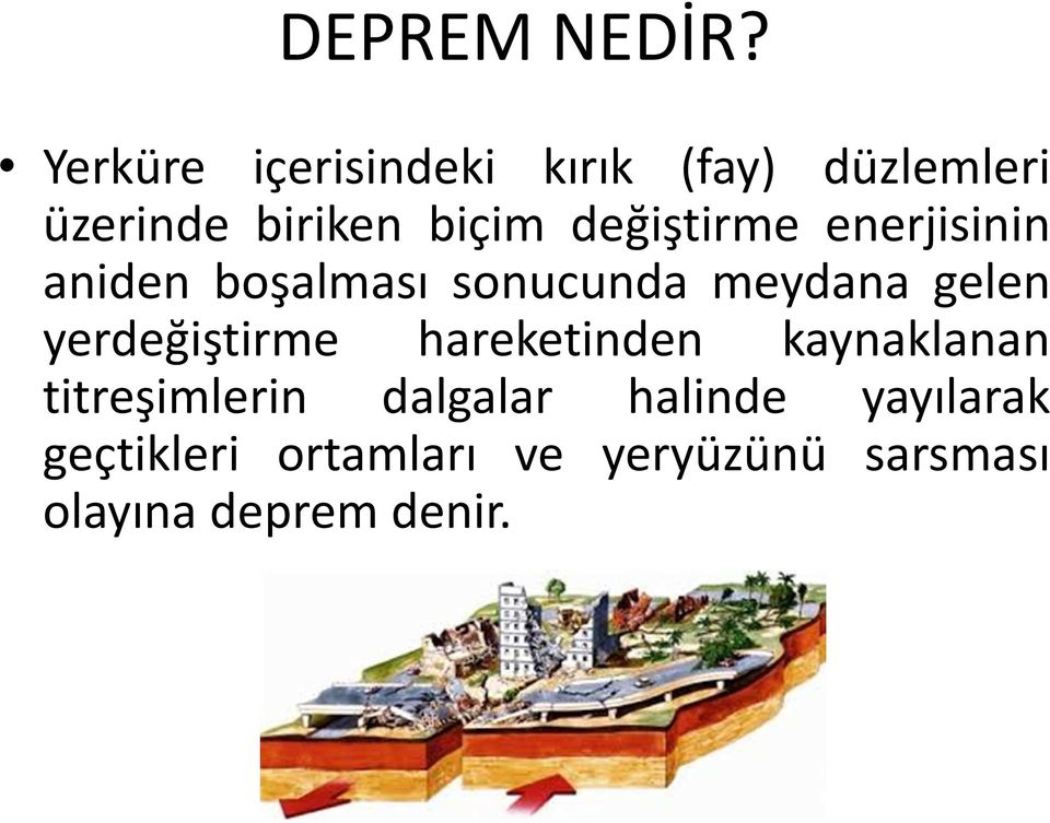 yerdeğiştirme hareketinden kaynaklanan titreşimlerin dalgalar