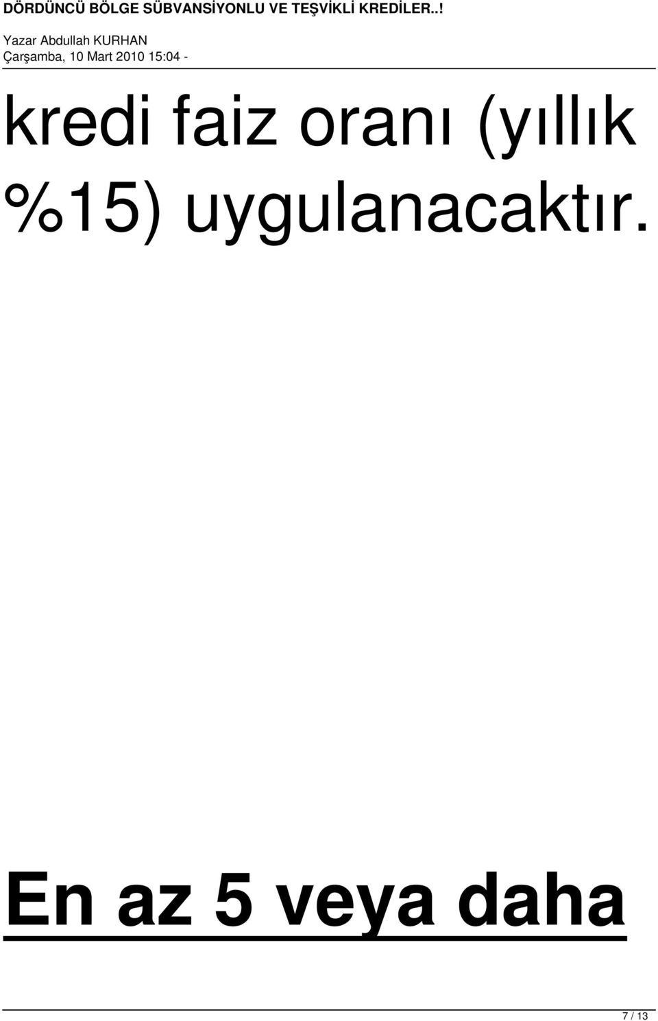 uygulanacaktır.