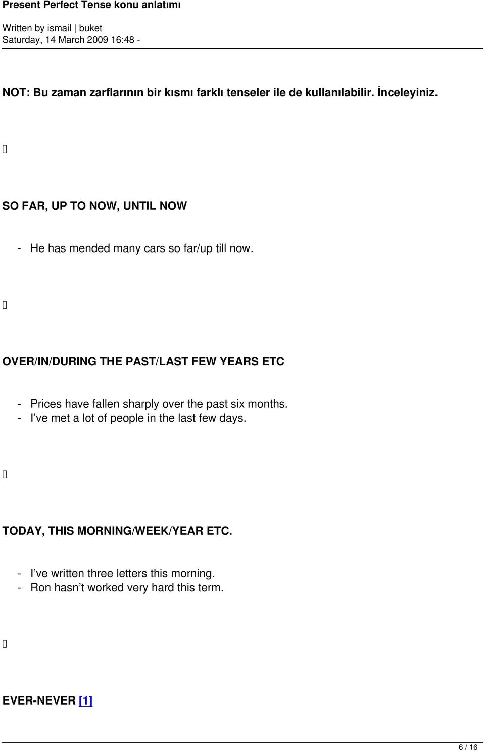 OVER/IN/DURING THE PAST/LAST FEW YEARS ETC - Prices have fallen sharply over the past six months.