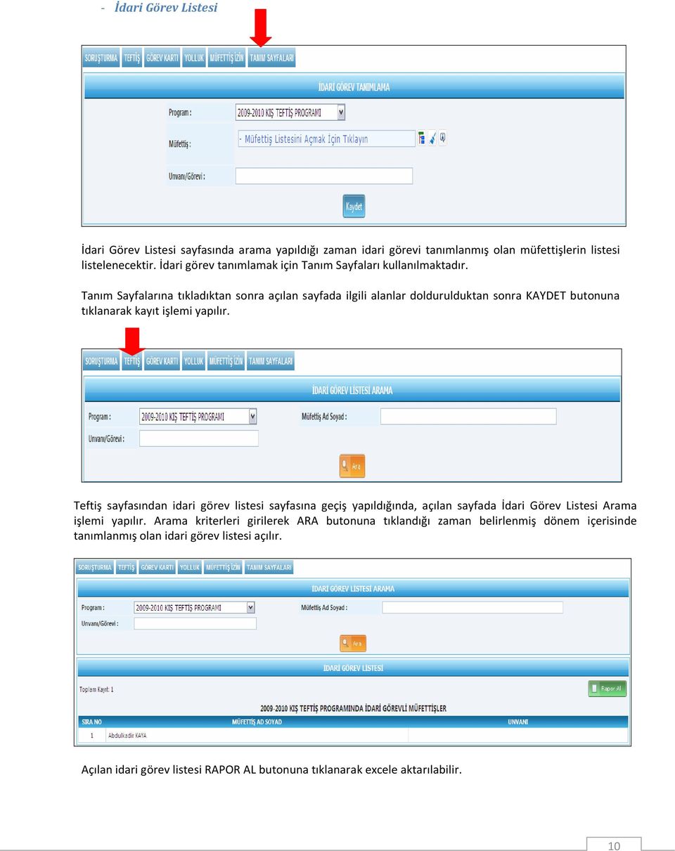 Tanım Sayfalarına tıkladıktan sonra açılan sayfada ilgili alanlar doldurulduktan sonra KAYDET butonuna tıklanarak kayıt işlemi yapılır.