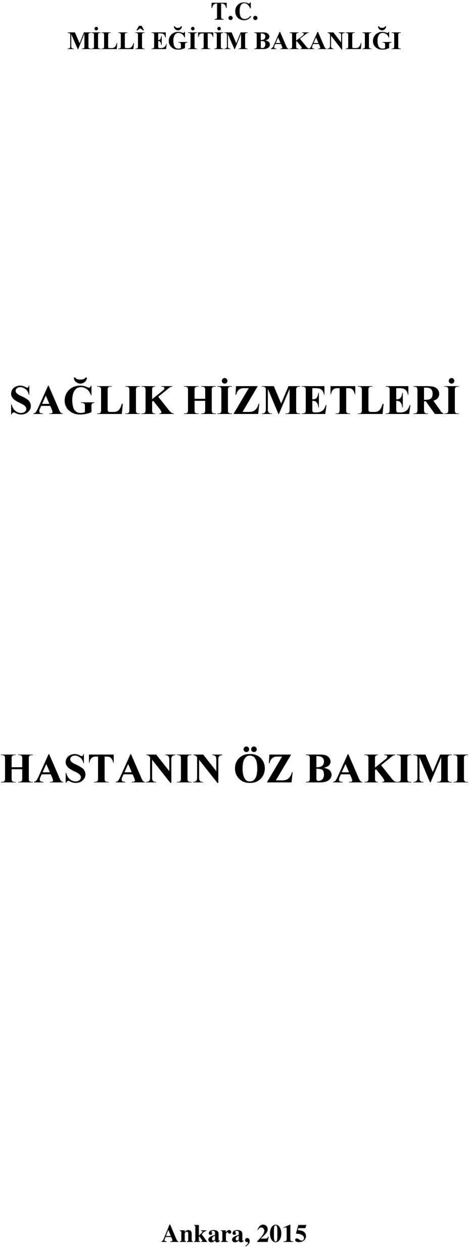 HİZMETLERİ HASTANIN