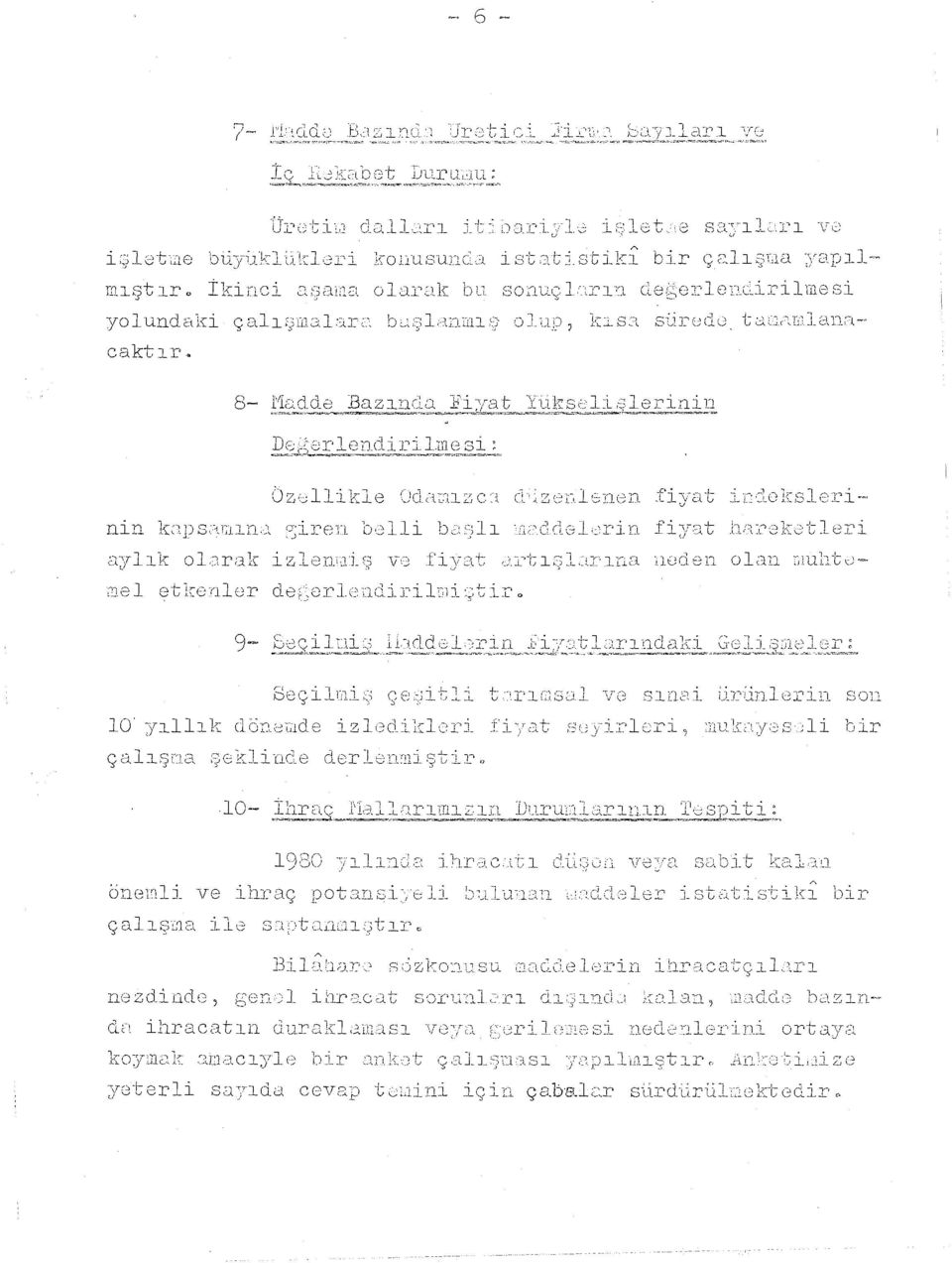 :.irilme si yolundaki çalı9malar~ b~şl8nmış ol caktır. Öz :.:lli ı.