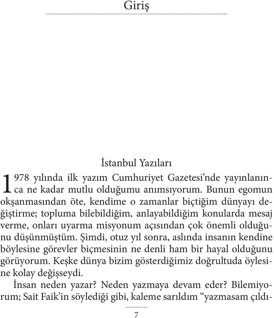 misyonum açısından çok önemli olduğunu düşünmüştüm.