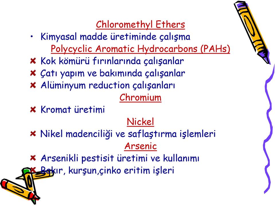 reduction çalışanları Chromium Kromat üretimi Nickel Nikel madenciliği ve saflaştırma