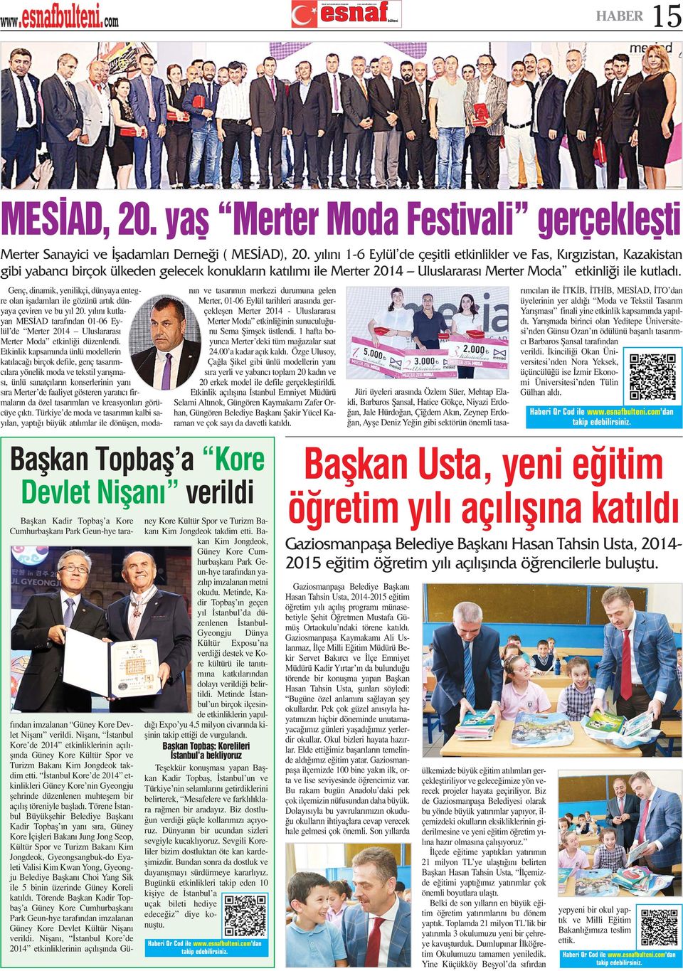 Baflkan Topbafl a Kore Devlet Niflan verildi Baflkan Kadir Topbafl a Kore Cumhurbaflkan Park Geun-hye taraf ndan imzalanan Güney Kore Devlet Niflan verildi.