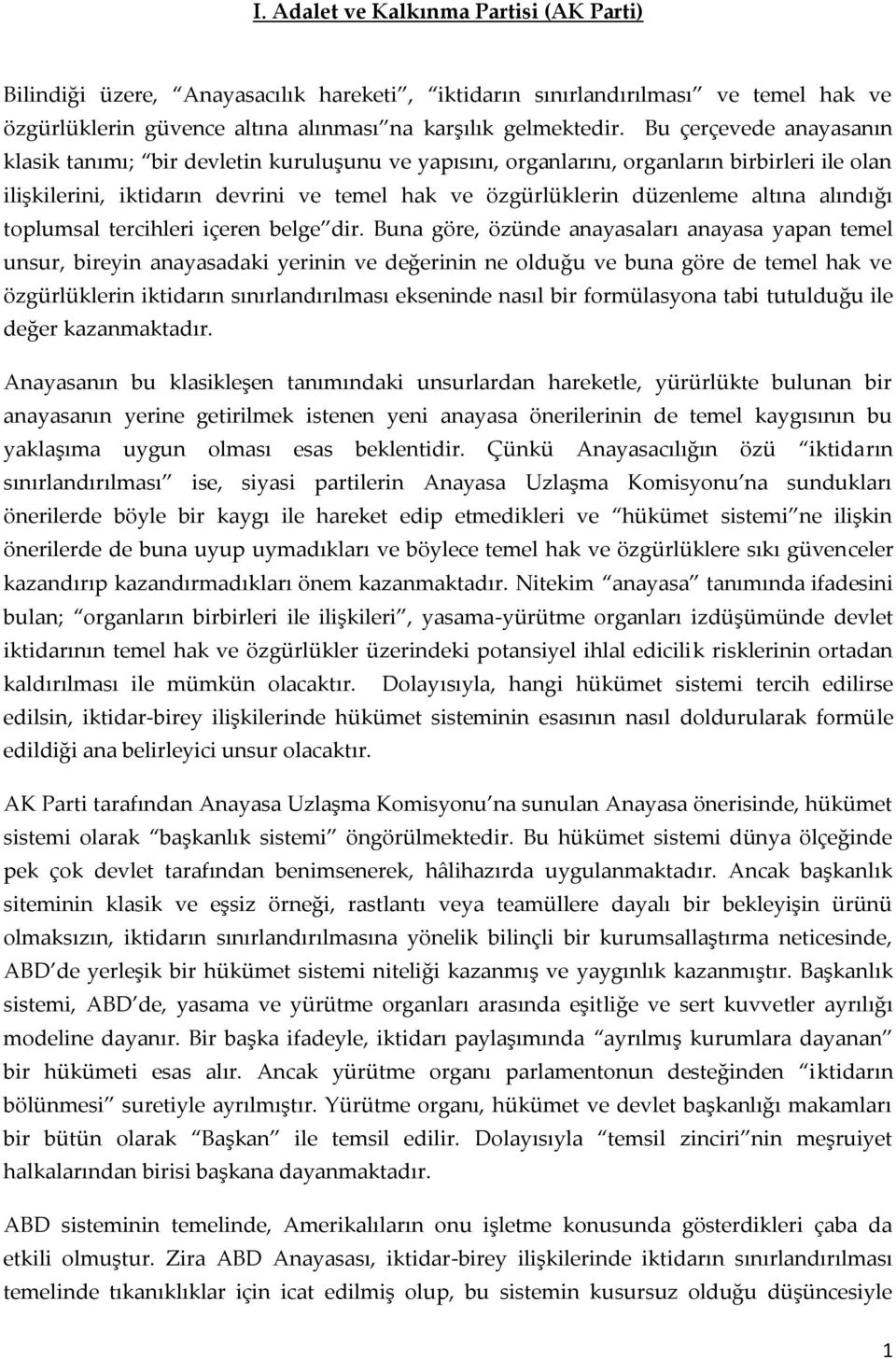 alındığı toplumsal tercihleri içeren belge dir.