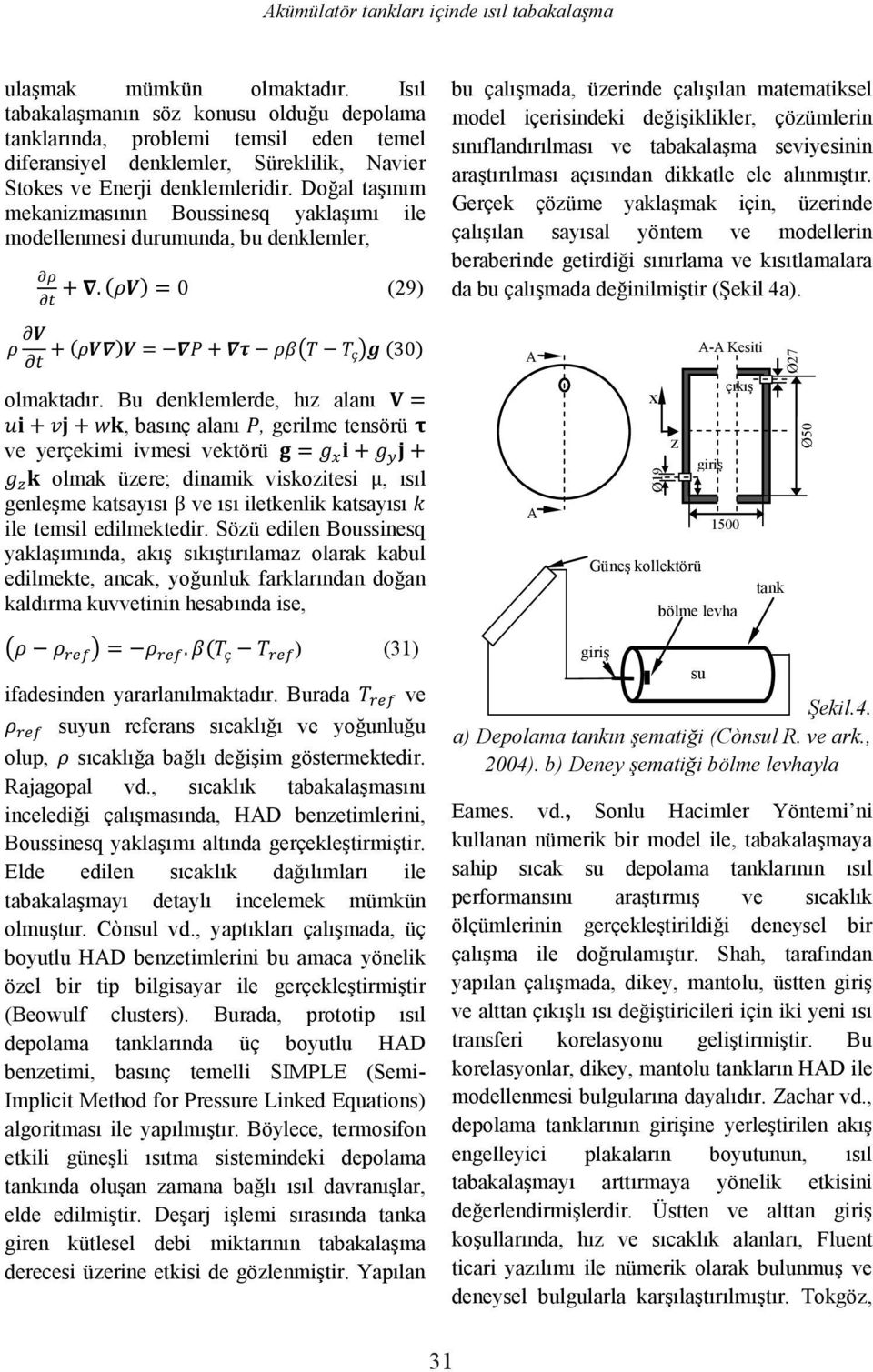 , - Implicit Method for Pressure Linked Equations) d da bu A A x Ø19 z