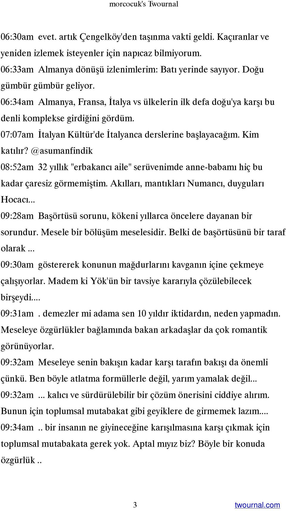 Kim katılır? @asumanfindik 08:52am 32 yıllık "erbakancı aile" serüvenimde anne-babamı hiç bu kadar çaresiz görmemiştim. Akılları, mantıkları Numancı, duyguları Hocacı.